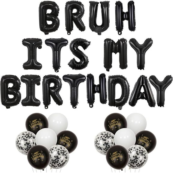 Bruh Its My Birthday Decorations Black Bruh Its My Birthday Banner Teens Birth day Supplies Funny Celebrate Banner It’s My Bday Balloons Teenager 14th 13th 12th Bday Decor Boy