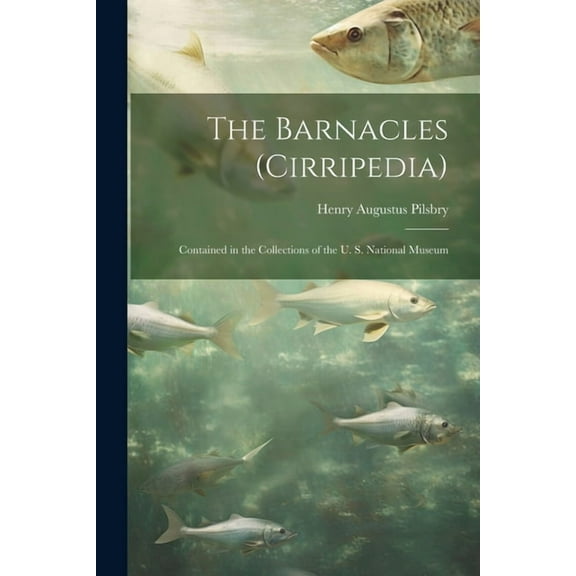 The Barnacles (Cirripedia) (Paperback)