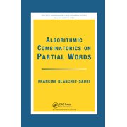 Algorithmic Combinatorics on Partial Words, (Paperback)