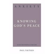 P & R Publishing 149333 Anxiety Knowing Gods Peace