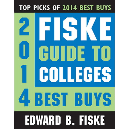 Fiske Guide to Colleges: 2014 Best Buys - eBook