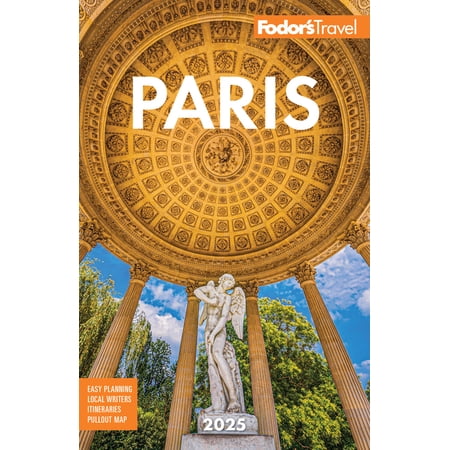 Full-Color Travel Guide Fodor s Paris 2025 (Paperback)
