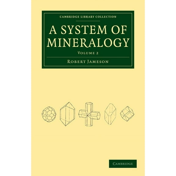 System of Mineralogy - Volume 2, (Paperback)