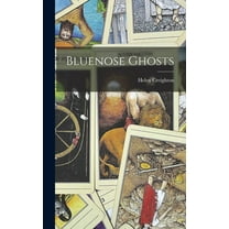Bluenose Ghosts, (Hardcover)