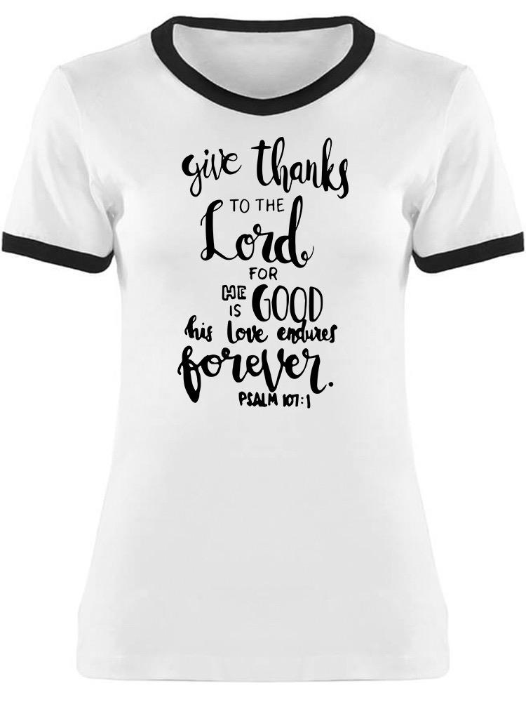 Smartprints - Give Thanks To The Lord Slogan Tee Women's -Image by ...