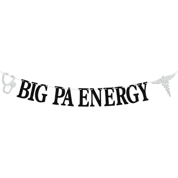 Big PA Energy Banner, Congrats Physician Assistant/Future Doctor, Medical School/College Graduation Party Decorations Supplies, Black & Silver Glitter