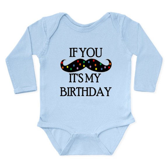 CafePress - If You Mustache...It's My Birthday Body Suit - Long Sleeve Cotton Baby Bodysuit