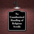 thumbnail image 2 of No Unauthorized Handling of Religious Scrolls BLACK Aluminum Composite Sign 20''x24'', 2 of 9