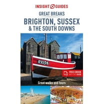 Insight Guides Great Breaks Brighton, Sussex & the South Downs (Travel Guide with Free Ebook) -- Insight Guides