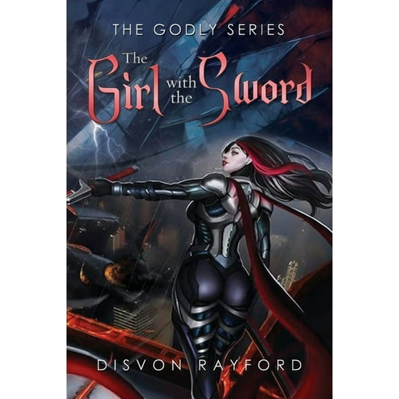 The Godly Series: The Girl with the Sword, (Paperback)