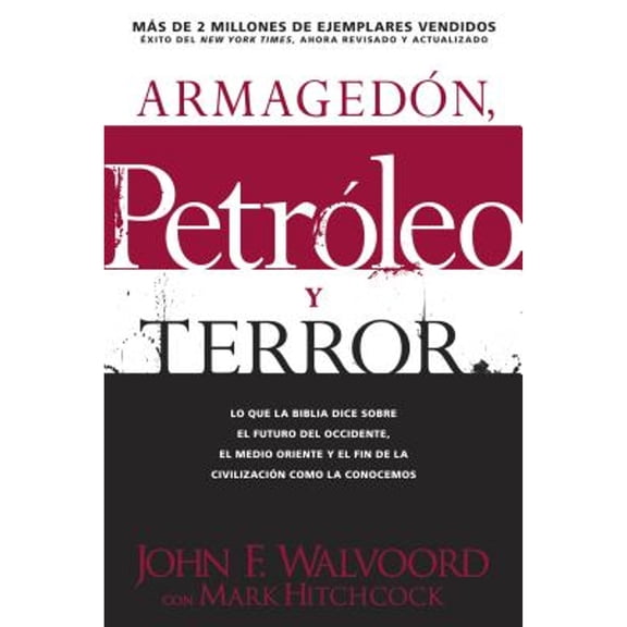 Pre-Owned Armagedon, Petroleo y Terror: Lo Que Dice la Biblia Acerca del Futuro = Armageddon, Oil, and Terror 1414325673 (Paperback - Used)