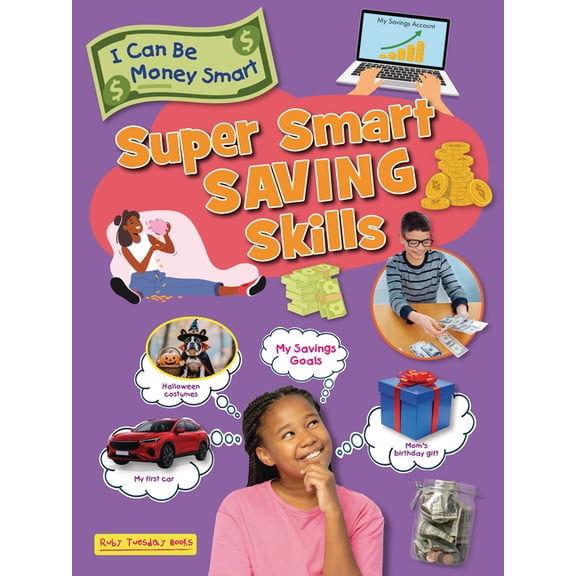 I Can Be Money Smart Super Smart Saving Skills, (Paperback)