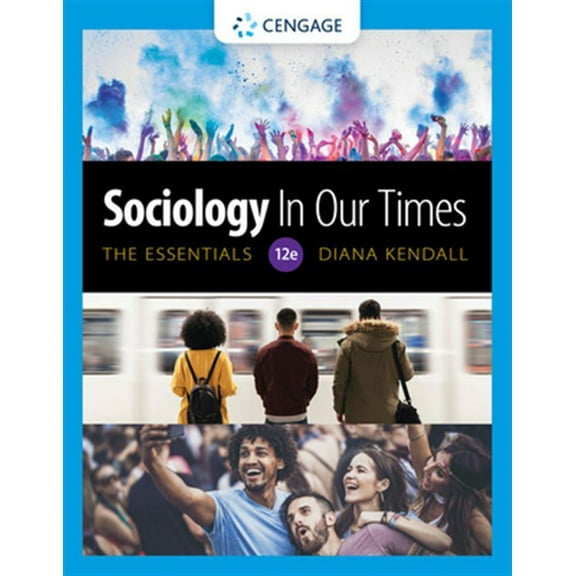 Pre-Owned Sociology in Our Times: The Essentials (Mindtap Course List) Paperback