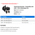 thumbnail image 2 of Thermostat Housing - Compatible with 2009 - 2016 Volkswagen Eos 2010 2011 2012 2013 2014 2015, 2 of 2