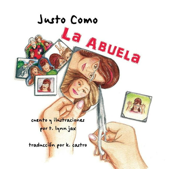 Justo Como La Abuela, (Paperback)