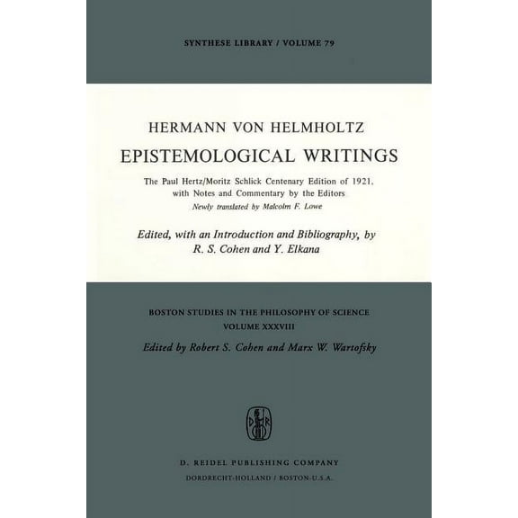 Boston Studies in the Philosophy and His Epistemological Writings: The Paul Hertz/Moritz Schlick Centenary Edition of 1921, with Notes and Commentary by the Edit, Book 37, (Paperback)
