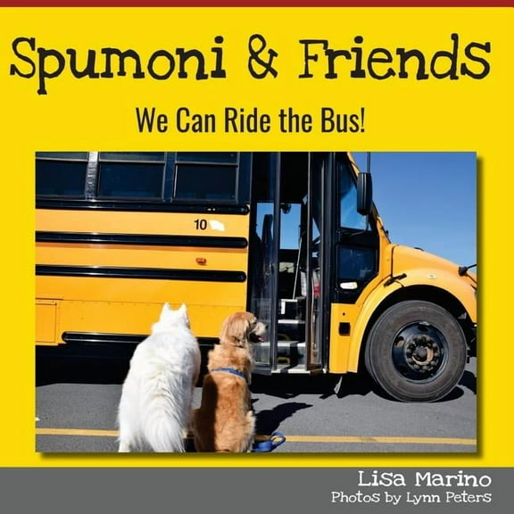 Spumoni and Friends Spumoni and Friends: We Can Ride the Bus, Book 1, (Paperback)
