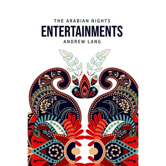 The Arabian Nights Entertainments, (Paperback)