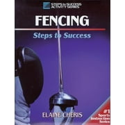 Fencing: Steps to Success [Paperback - Used]