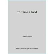 Pre-Owned To Tame a Land (Mass Market Paperback) 0449142779 9780449142776