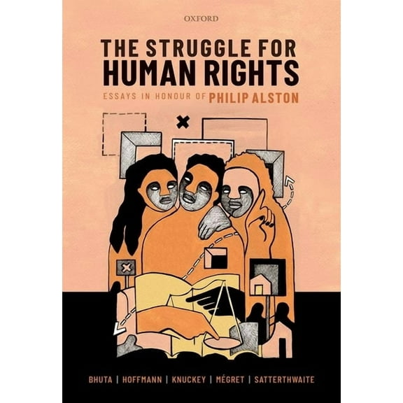 The Struggle for Human Rights: Essays in Honour of Philip Alston, (Hardcover)