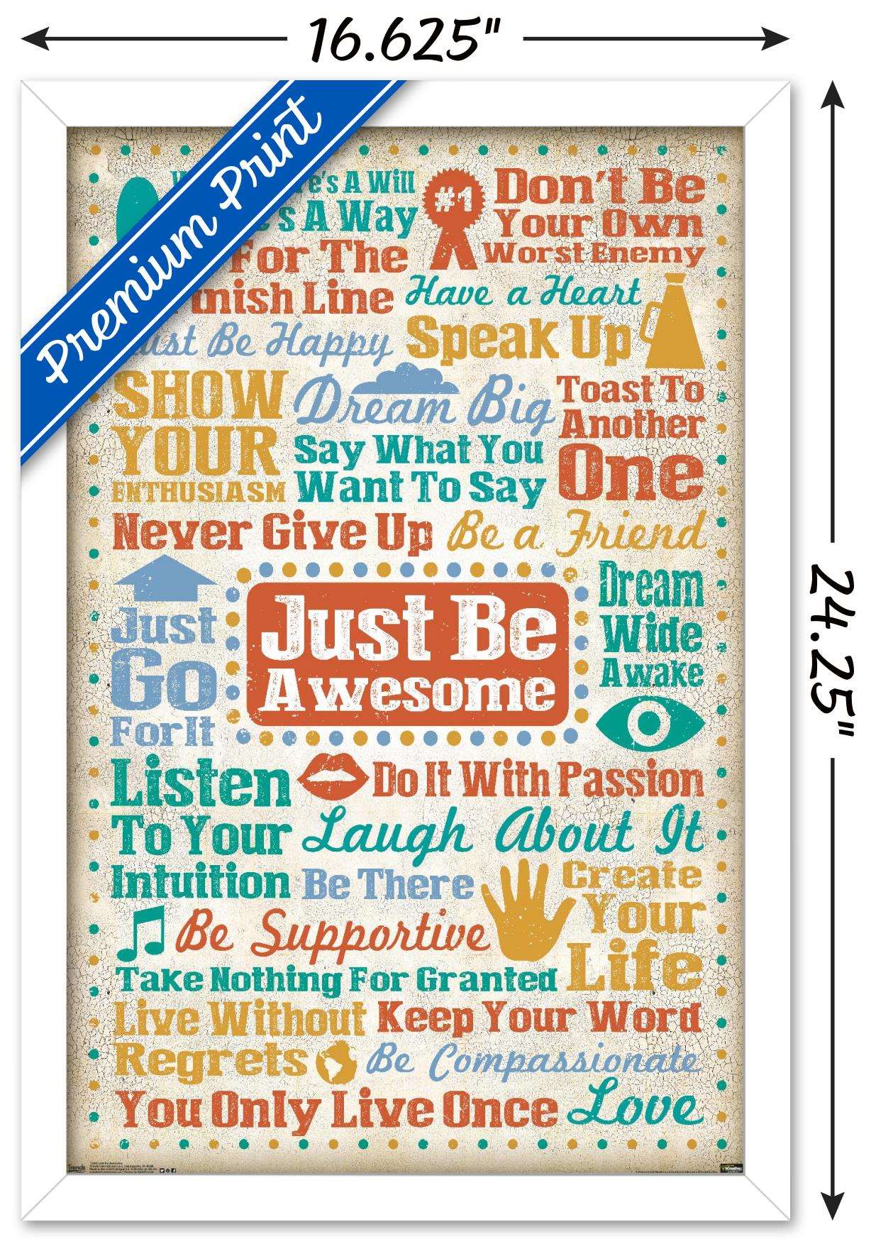 Just Be Awesome Wall Poster, 14.725" x 22.375", Framed