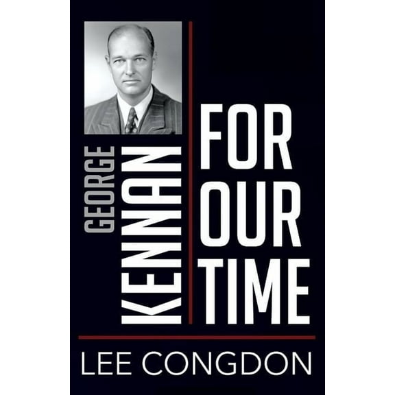 People for Our Time George Kennan for Our Time, (Paperback)