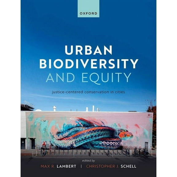 Urban Biodiversity and Equity: Justice-Centered Conservation in Cities, (Paperback)