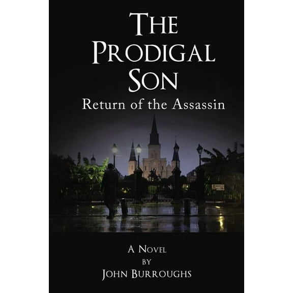 The Prodigal Son: Return of the Assassin, (Hardcover)