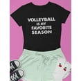 thumbnail image 4 of Volleyball Is My Favorite Season Shirt Gift for Volleyball Lovers Women T-Shirt XX-Large Gray, 4 of 5