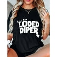 thumbnail image 1 of Women's Fashion Casual Round Neck Short Sleeve T-Shirt, "Löded Diper" Print, Comfortable Summer Top, Knitted Polyester Fabric, All-Season, Ladies Leisure Sportswear, 1 of 8
