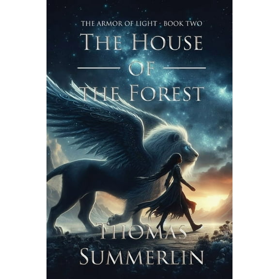 The House of the Forest: The Armor of Light, Book Two, (Paperback)