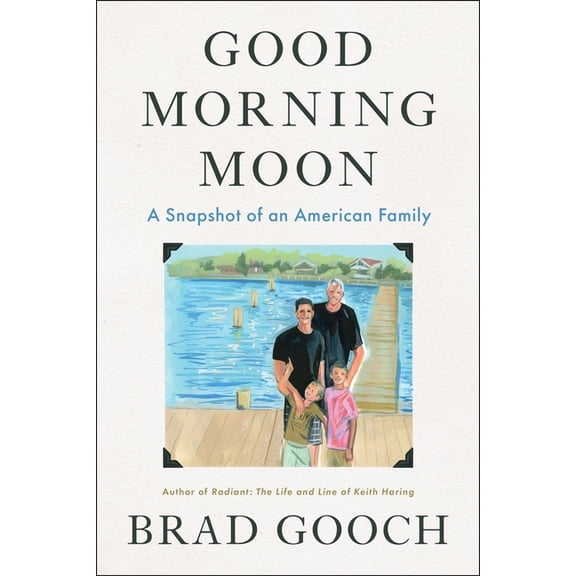 Good Morning Moon: A Snapshot of an American Family, (Hardcover)