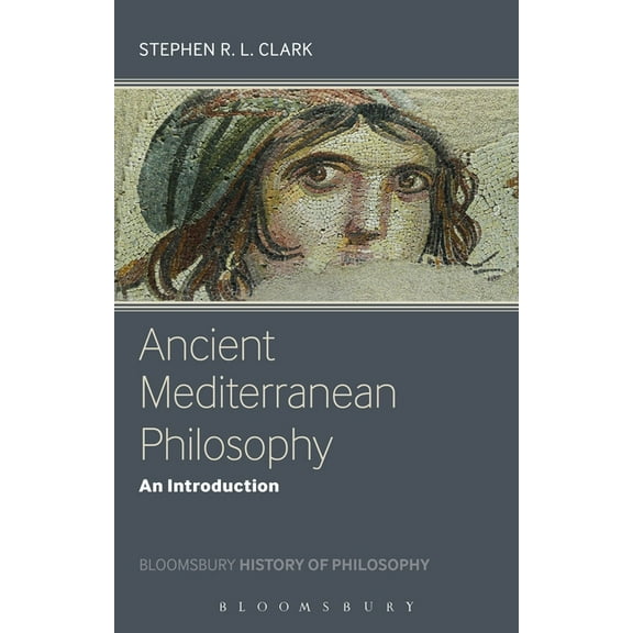 Bloomsbury History of Philosophy Ancient Mediterranean Philosophy: An Introduction, (Paperback)