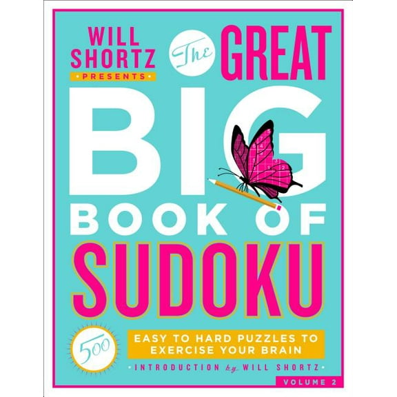 Will Shortz Presents The Great Big Book of Sudoku Volume 2, (Paperback)