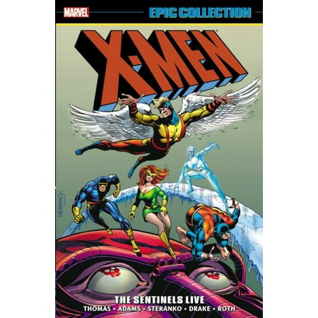 X-Men Epic Collection: The Sentinels Live