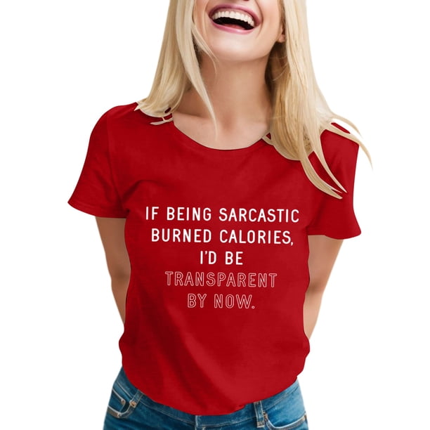 Camiseta con estampado sarcástico para mujer - Camiseta informal de manga corta con frases divertidas