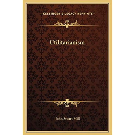 Utilitarianism (Hardcover)