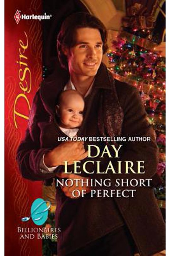 Pre-Owned Nothing Short Of Perfect (Billionaires And Babies #2121) (Paperback) 0373731345 9780373731343