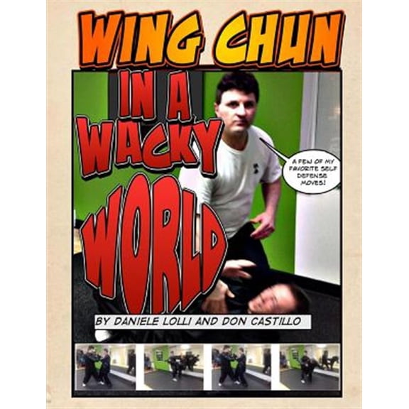 Pre-Owned Wing Chun in a Wacky World