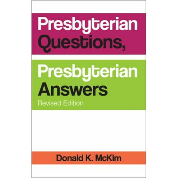 Pre-Owned Presbyterian Questions, Presbyterian Answers, Rev. Ed (Paperback) 0664263259 9780664263256