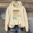 thumbnail image 4 of Sorry Can't Horses Bye Hoodies for Women Fall Winter Long Sleeve Graphic Hooded Sweatshirt with Pockets Pullover Tops, 4 of 6