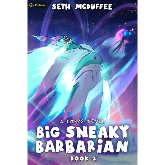 Big Sneaky Barbarian Big Sneaky Barbarian 2: A Litrpg Novel, Book 2, (Paperback)
