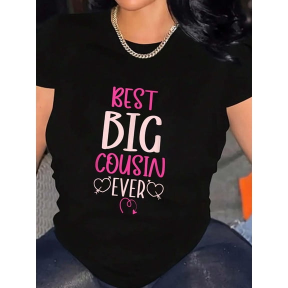 Best Big Cousin Ever For Girls And Boys T-Shirt Graphic Tee summer Tops For Women Round Neck Fashion Cotton shirts