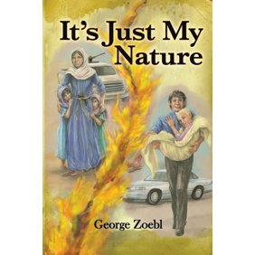 It's Just My Nature, (Paperback)
