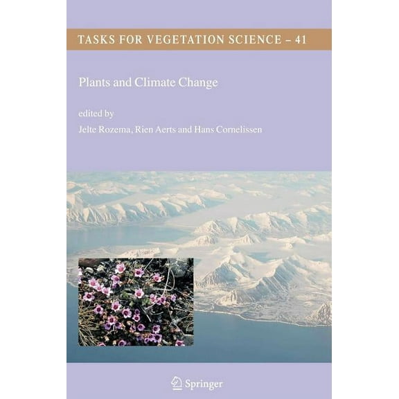 Tasks for Vegetation Science Plants and Climate Change, Book 41, (Hardcover)