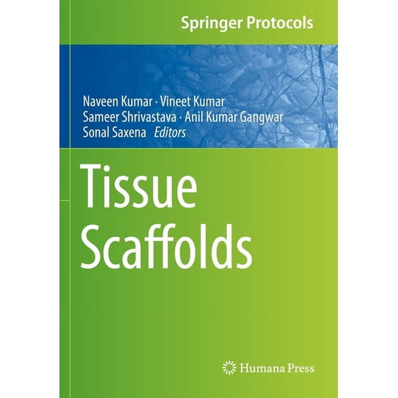 Springer Protocols Handbooks Tissue Scaffolds, (Paperback)