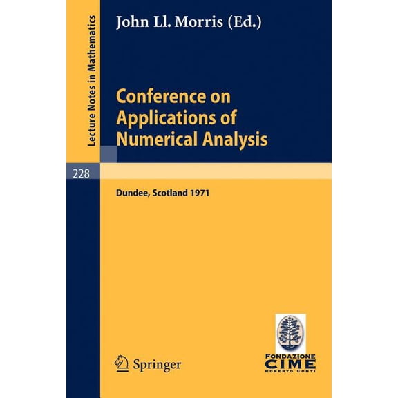 Lecture Notes in Mathematics Conference on Applications of Numerical Analysis: Held in Dundee/Scotland, March 23 - 26, 1971, Book 228, (Paperback)