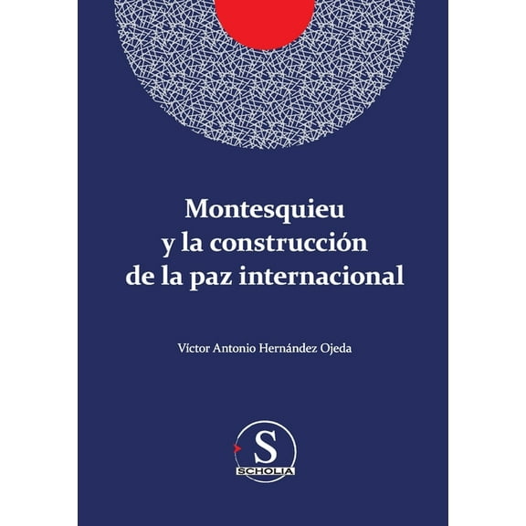 Montesquieu y la construcciÃ³n de la paz internacional, (Paperback)