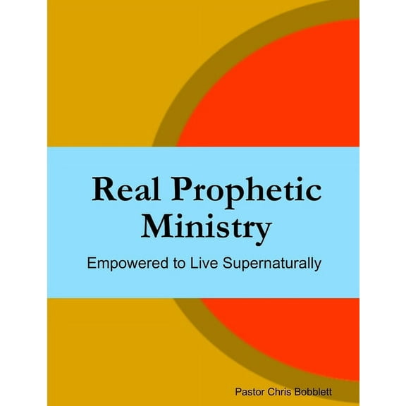 Real Prophetic Ministry (Paperback)